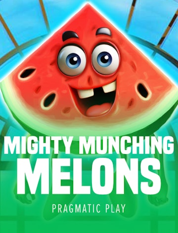 Mighty Munching Melons